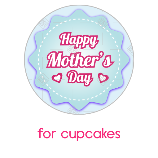 Happy-Mother's-Day topper - cupcakes